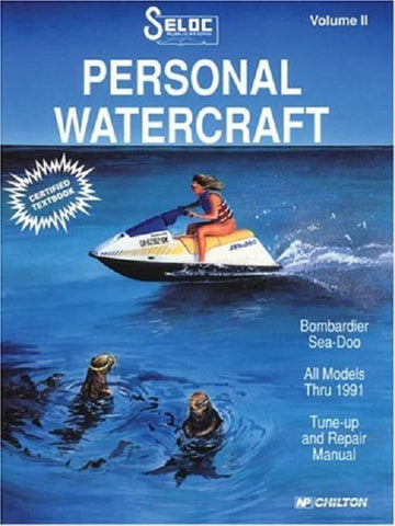Seloc 18-09000 Seadoo Bombardier Personal Watercraft Repair Manual Volume II