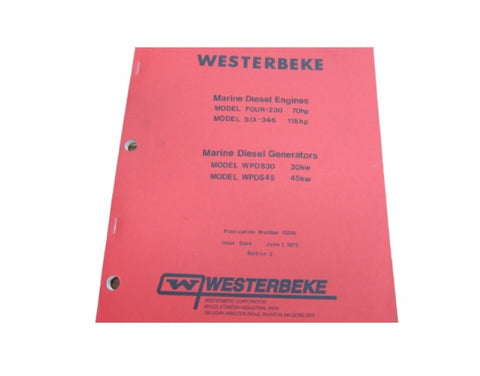 Westerbeke 13315 Diesel Engines Four-230 Six-346 Generators WPDS30 WPDS45 Technical Manual - Second Wind Sales